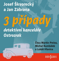 Audiokniha: Škvorecký J. a Zábrana J. • 3 případy detektivní kanceláře Ostrozrak / Čtou Preiss Martin, Michal Bulek (MP3-CD)