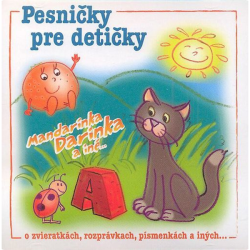 Pesničky pre deti • Pesničky pre detičky (Mandarinka Darinka a iné...)