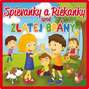 Výber • Spievanky a riekanky spod Zlatej brány
