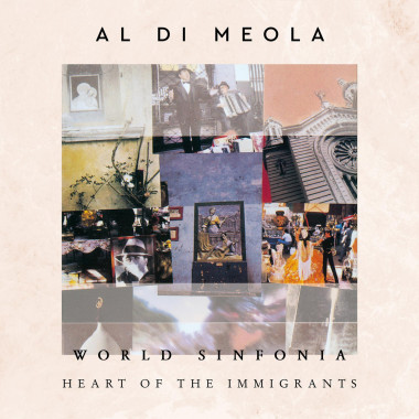 Al Di Meola • World Sinfonia - Heart Of The Immigrants