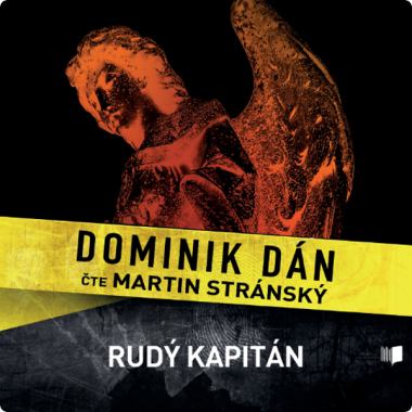 Audiokniha: Dominik Dán • Rudý kapitán / Číta Martin Stránský (CD-MP3)