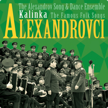 Alexandrovci • Kalinka / The Famous Folk Songs
