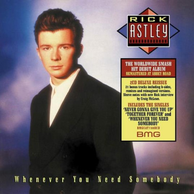 Astley Rick • Whenever You Need Somebody / 2022 Remaster (2CD)
