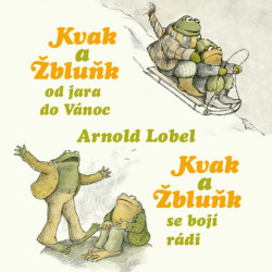 Audiokniha: Lobel Arnold • Kvak a Žbluňk od jara do Vánoc / Čtou David Novotný a Petr Čtvrtníček (MP3-CD)