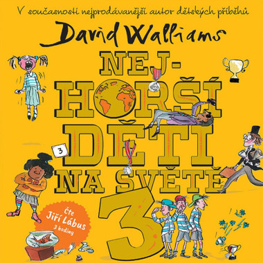 Audiokniha: Walliams David • Nejhorší děti na světě 3 / Čte Lábus Jiří (MP3-CD)