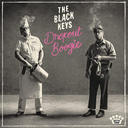 The Black Keys • Dropout Boogie