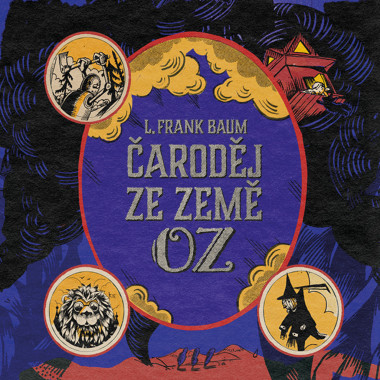 Audiokniha: Lyman Frank Baum • Čaroděj ze země Oz / Čte Klára Sedláčková - Oltová (MP3-CD)