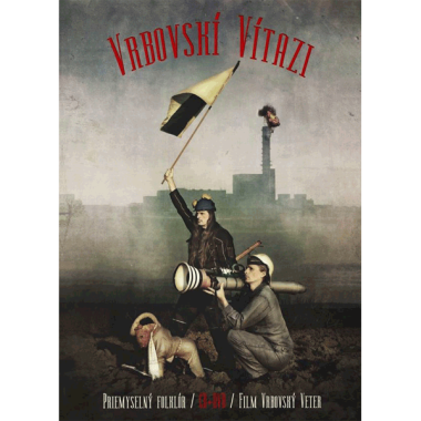 Vrbovskí víťazi • Priemyselný folklór a film Vrbovský veter (CD+DVD)