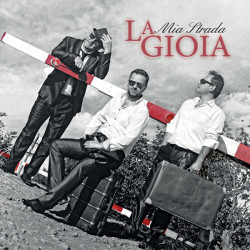 La Gioia • Mia Strada