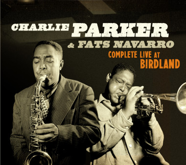 Parker Charlie & Fats Na • Complete Live At Birdland (2CD)