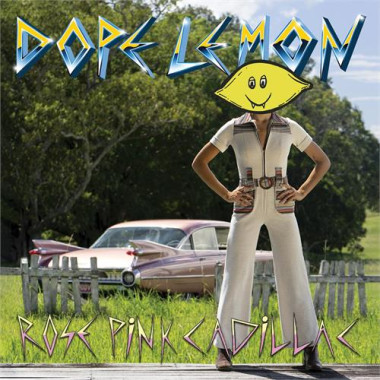 Dope Lemon • Rose Pink Cadillac / Pink Vinyl (LP)