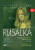 Dvořák Antonín • Rusalka (DVD)