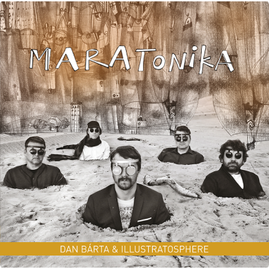 Bárta Dan & Illustratosphere • Maratonika