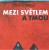 Dick O´brass • Mezi světlem a tmou