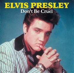 Elvis Presley • Don't Be Cruel (LP)