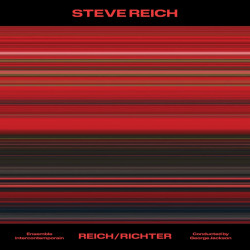 Ensemble Intercontemporain • Steve Reich: Reich/Richter