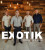 Exotik • 10 rokov s vami