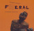 Feral - Charlie Soukup (DVD)