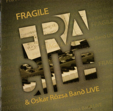 Fragile & Oskar Rózsa Band • Live
