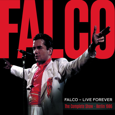 Falco • Live Forever: The Complete Show / Berlin 1986 (2CD)