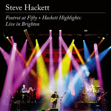 Hackett Steve • Foxtrot At Fifty + Hackett Highlights: Live In Brighton / Limited Edition (2CD+BD)