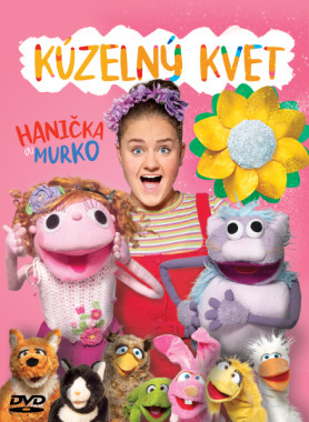 Hanička A Murko • Kúzelný kvet (DVD)