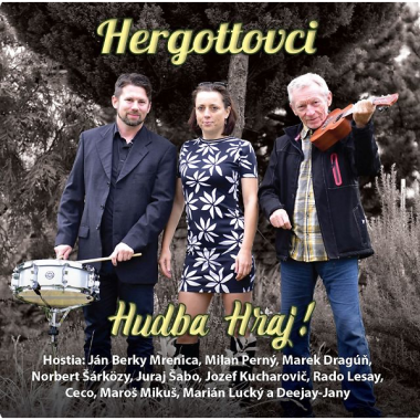 Hergottovci • Hudba hraj!