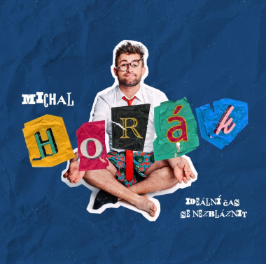 Horák Michal • Ideální čas se nezbláznit