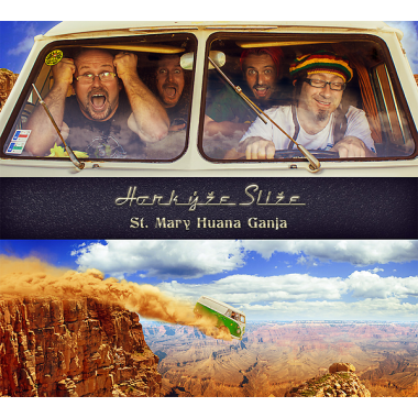 Horkýže Slíže • St. Mary Huana Ganja