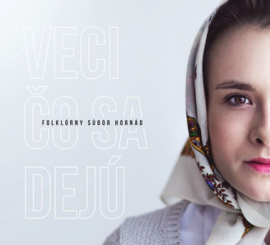 Folklórny Súbor Hornád • Veci čo sa dejú