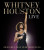 Houston Whitney • Whitney Houston Live: Her Greatest Performances