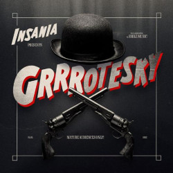 Insania • Grrrotesky