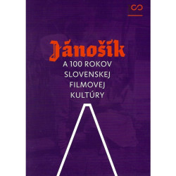 Jánošík a 100 rokov slovenskej filmovej kultúry 