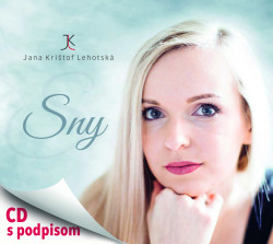 Krištof Lehotská Jana • Sny (s podpisom)