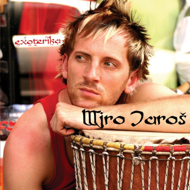Jaroš Miro • Exoterica