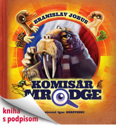 Jobus Braňo • Komisár Mrodge (s podpisom)