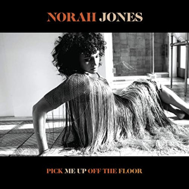 Jones Norah • Pick Me Up Off The Floor / Deluxe
