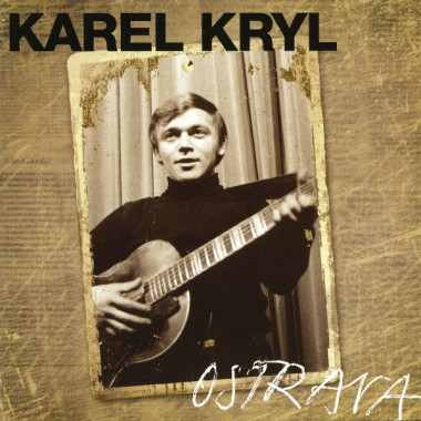 Kryl Karel • Ostrava 1967-1969