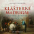 Audiokniha: Vondruška Vlastimil • Klášterní Madrigal. Historie jednoho panství / Čte Hyhlík Jan (MP3-CD)