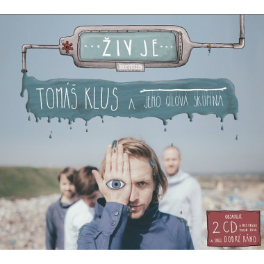 Klus Tomáš a jeho cílová skupina • Živ je (2CD)