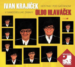 Ivan Krajíček / Oldo Hlaváček • Hostinec pod gaštanom / V samoobsluhe zábavy (3CD)