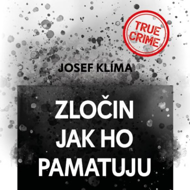 Audiokniha: Klíma Josef • Zločin jak ho pamatuju / Čte Kroc Vladimír (MP3-CD)