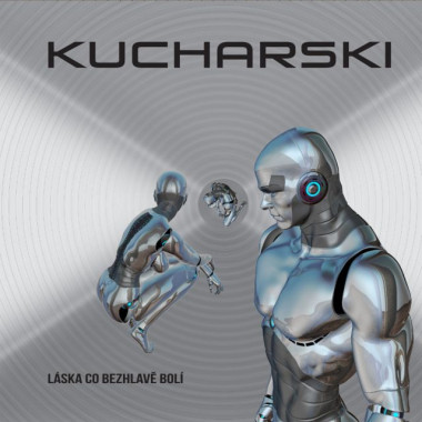 Kucharski • Láska co bezhlavě bolí