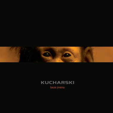 Kucharski • Beze jména