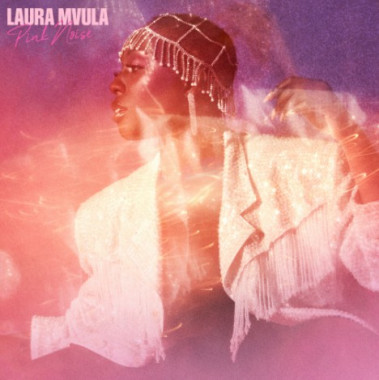 Mvula Laura • Pink Noise