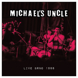 Michael's Uncle • Live Brno 1988 (LP)