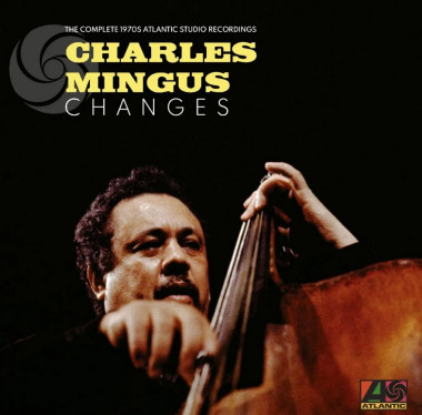 Mingus Charles • Changes: The Complete 1970s Atlantic (8LP)