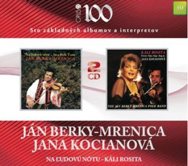 Ján Berky-Mrenica , Kocianová Jana • Na ľudovú nôtu / Káli Rosita (2CD)