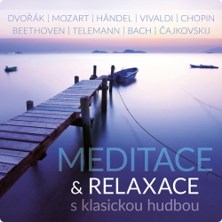 Výber • Meditace & relaxace s klasickou hudbou