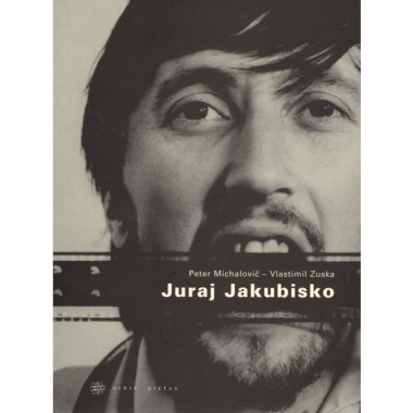Michalovič Peter, Zuska Vlastimil • Juraj Jakubisko